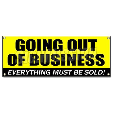 Signmission GOING OUT OF BUSINESS BANNER SIGN closeout save big huge must go bankrupt final B-Going Out Of Business